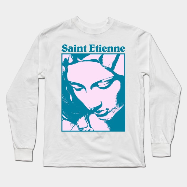 Saint Etienne - Fanmade Long Sleeve T-Shirt by fuzzdevil